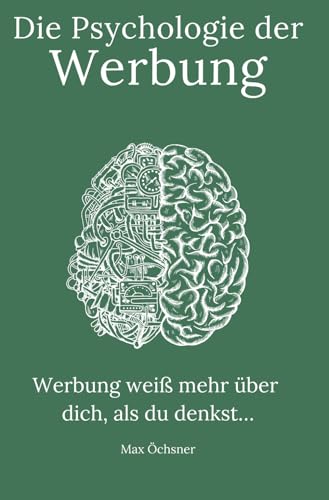 Die Psychologie der Werbung: Wie wir manipuliert werden – und was wir dagegen tun können