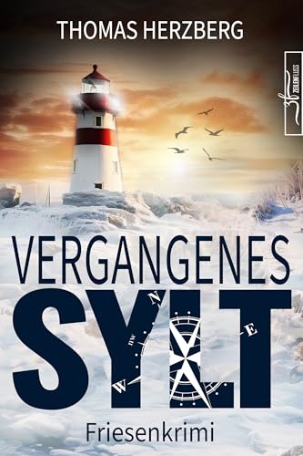 Vergangenes Sylt: Küstenkrimi - Nordseekrimi (Hannah Lambert ermittelt - Friesenkrimi-Reihe)