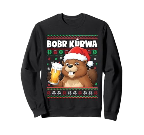 bobr kurwa bier weihnachten Sweatshirt