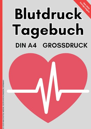 Blutdruckpass: Das Blutdruck Tagebuch DIN A4 | zum täglichen Eintragen der Blutdruckwerte: über 100 Seiten | mehr als 2.000 eintragungen | Großdruck und viel Platz in den Spalten