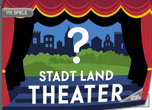 Stadt, Land, Theater – 115 Spiele: Stadt, Land, Fluss Theater – Spielblock für Theaterliebhaber | Geschenkidee für Kreative – Quiz Spiel
