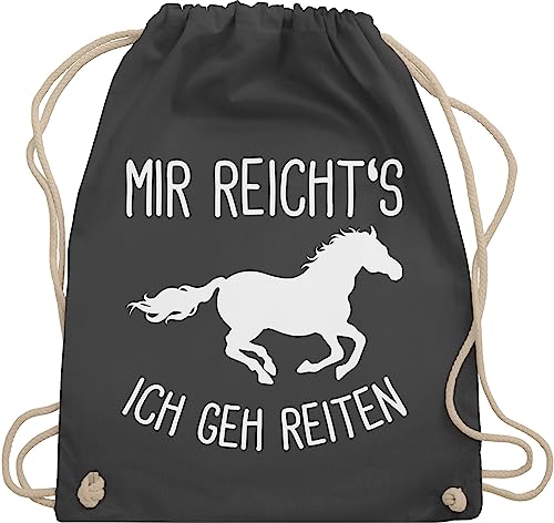 Shirtracer Turnbeutel Rucksack - Pferde - Taschen - Mir reichts ich geh Reiten - Unisize - Dunkelgrau - tasche geschenke pferd reitrucksack für reiter pferden sprüche pferdeliebhaber juterucksack