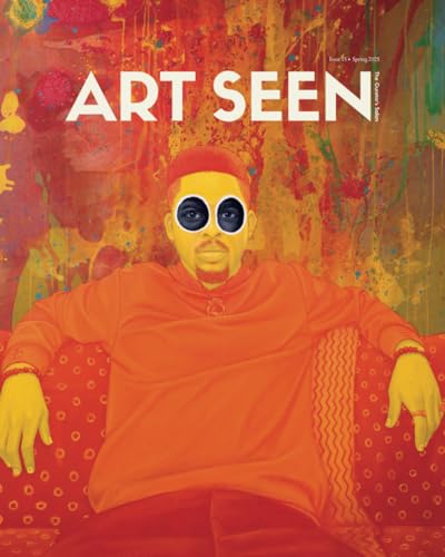 Art Seen: The Curator's Salon Magazine, Spring 2025