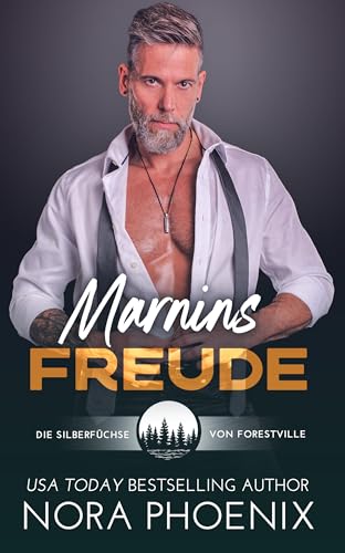 Marnins Freude (Die Silberfüchse von Forestville 5)