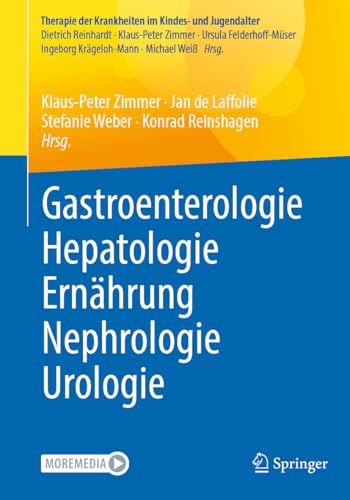 Gastroenterologie – Hepatologie – Ernährung – Nephrologie – Urologie (Therapie der Krankheiten im Kindes- und Jugendalter)