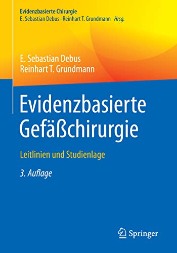 Evidenzbasierte Gefäßchirurgie: Leitlinien und Studienlage (Evidenzbasierte Chirurgie)