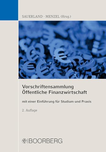 Vorschriftensammlung Öffentliche Finanzwirtschaft: mit einer Einführung für Studium und Praxis (Schnell informiert)