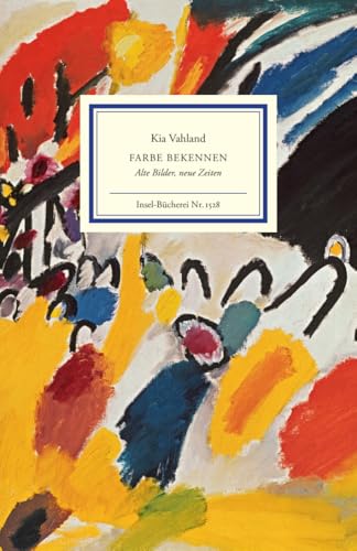Farbe bekennen: Alte Bilder, neue Zeiten | Ein neuer Blick auf berühmte Gemälde der europäischen Kunstgeschichte