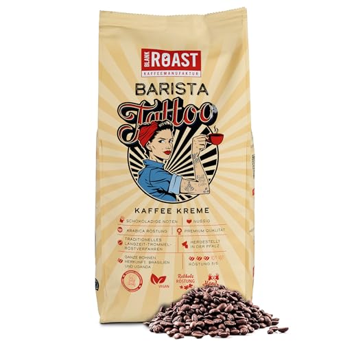 BLANK ROAST - Barista Tattoo Kaffee Kreme - 1000g - im Langzeit Trommel-Röstverfahren geröstet - Bohnen aus den besten Anbaugebieten - Premium Arabica - kräftig, schokoladig & nussig - säurearm