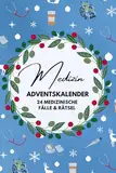 Medizin Adventskalender - 24 Fälle und Rätsel für die Vorweihnachtszeit, Wichtelgeschenk Medizin