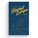 Heimat Europa: Reiseberichte und andere Texte 1931–1942