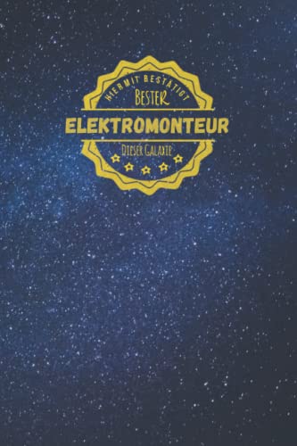 Hiermit Bestätigt bester Elektromonteur dieser Galaxy: Notizbuch inkl. To Do Liste | Das perfekte Geschenk für Männer, die Elektronik installieren | Geschenkidee | Geschenke