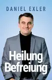 Heilung und Befreiung