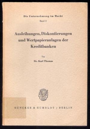 Ausleihungen, Diskontierungen und Wertpapieranlagen der Kreditbanken