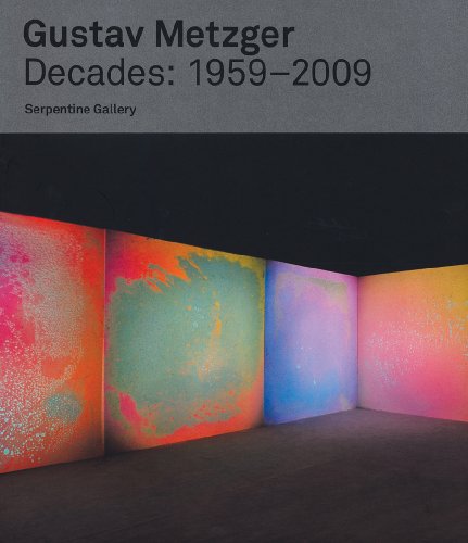 Gustav Metzger. Decades: 1959–2009