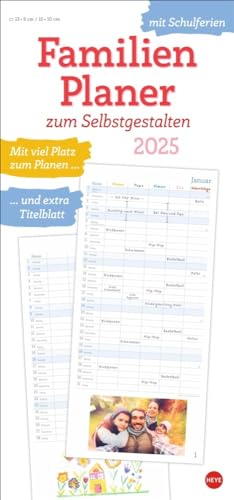 Familienplaner zum Selbstgestalten 2025: Blanko-Kalender zum Basteln mit extra Titelblatt für eine persönliche Gestaltung und viel Platz für Notizen. ... 2025. 21 x 45 cm. (Foto-/Bastelkalender Heye)