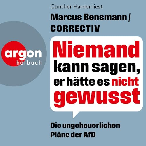 Niemand kann sagen, er hätte es nicht gewusst: Die ungeheuerlichen Pläne der AfD