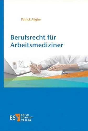Berufsrecht für Arbeitsmediziner