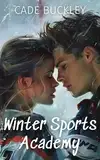 Winter Sports Academy : A YA Romance (English Edition)