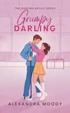 Grumpy Darling (The Darling Devils Series) (English Edition)