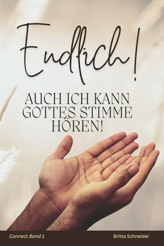 Endlich! Auch ich kann Gottes Stimme hören!