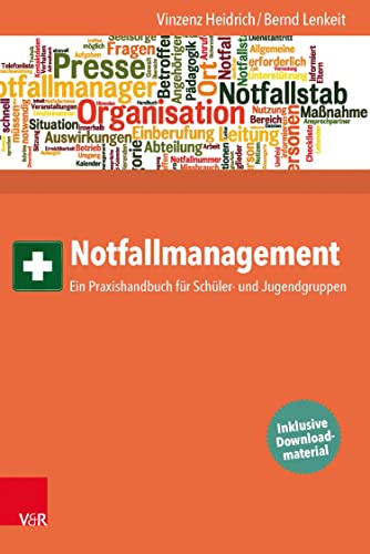 Notfallmanagement: Ein Praxishandbuch für Schüler- und Jugendgruppen