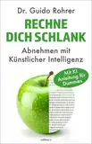 Rechne dich schlank: Abnehmen mit Künstlicher Intelligenz