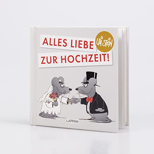 Uli Stein für Verliebte: Alles Liebe zur Hochzeit!: Lustiges Geschenkbuch für Brautpaare, frisch Verlobte oder zur Silberhochzeit – mit witzigen Cartoons und Texten