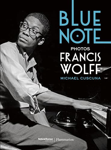 Blue Note: Photos by Francis Wolff