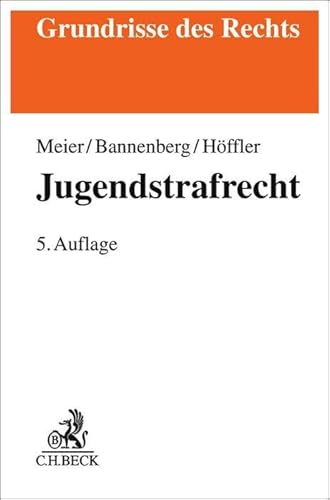 Jugendstrafrecht (Grundrisse des Rechts)