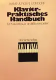 Praktisches Handbuch Klavier für Pianobauer, Tastenprofis und Liebhaber.: Für Klavierbauer und Klavierspieler