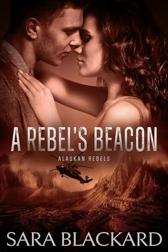 A Rebel's Beacon (Rebellenfamilie aus Alaska 1)