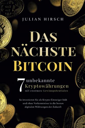 Das nächste Bitcoin: 7 unbekannte Kryptowährungen mit enormen Gewinnpotentialen. So investieren Sie als Krypto-Einsteiger früh und ohne Vorkenntnisse in die besten digitalen Währungen der Zukunft