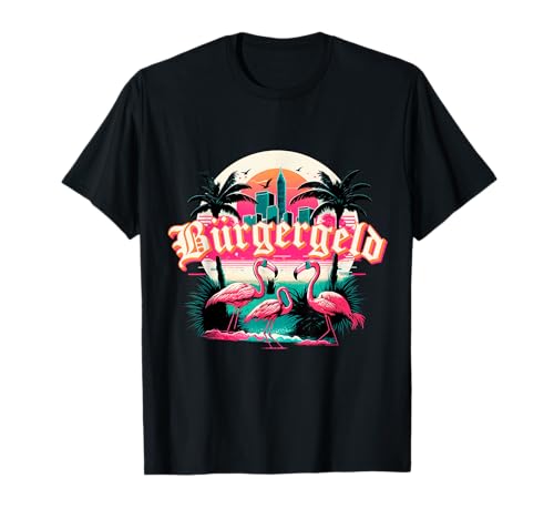 Bürgergeld Hartz 4 Jobcenter Lustig Ironie Retro Arbeitsamt T-Shirt
