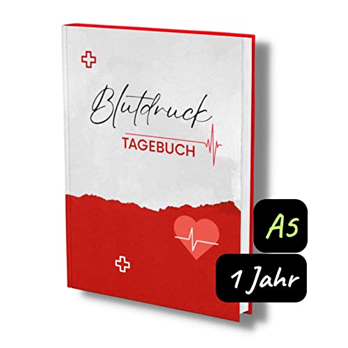 Blutdruck Tagebuch: 1 Jahr- Einfacher Blutdruckpass zum Eintragen der täglichen Messwerte. Übersichtlich & kompakt.