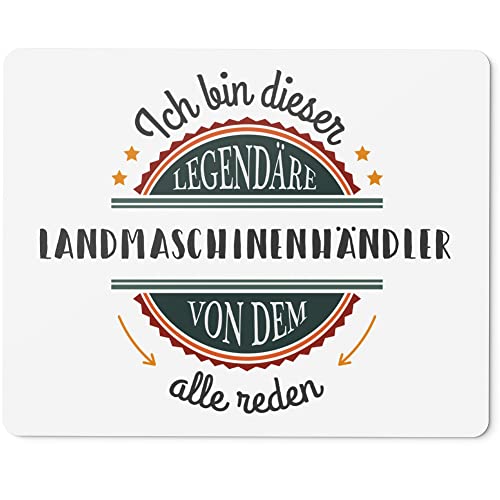 JUNIWORDS Mauspad Mousepad, Ich Bin Dieser legendäre Landmaschinenhändler, von dem alle reden (5057443)