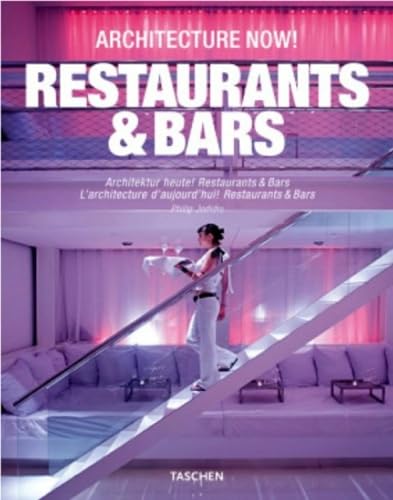 Architecture Now: Bars & Restaurants: Dtsch.-Engl.-Französ.