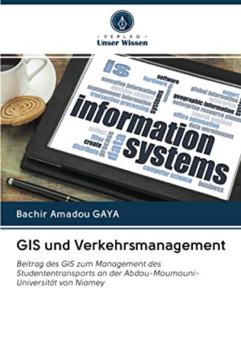 GIS und Verkehrsmanagement: Beitrag des GIS zum Management des Studententransports an der Abdou-Moumouni-Universität von Niamey