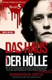 Das Haus der Hölle: Die wahre Geschichte von Gertrude Baniszewski Eine der berüchtigtsten Folter-Mütter Amerikas (Wahre Verbrechen Explizit, Band 5)