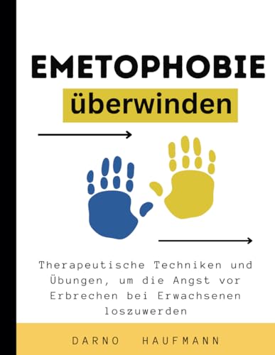 Emetophobie überwinden: Therapeutische Techniken und Übungen, um die Angst vor Erbrechen bei Erwachsenen loszuwerden