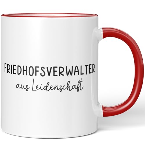 JUNIWORDS Tasse, Friedhofsverwalter aus Leidenschaft, Rot (6641167)