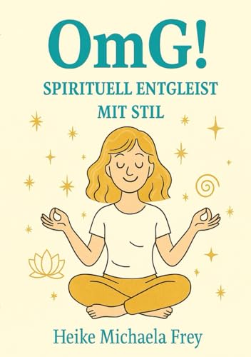 OmG! Spirituell entgleist mit Stil