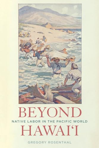 Beyond Hawai'i: Native Labor in the Pacific World