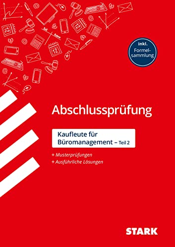 STARK Abschlussprüfung - Kaufleute für Büromanagement