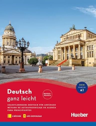 Deutsch ganz leicht A1: Selbstlernkurs Deutsch für Anfänger – Método de autoaprendizaje de alemán para principiantes / Paket: Textbuch + Arbeitsbuch + MP3-Download (... ganz leicht Deutsch A1)