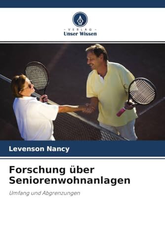 Forschung über Seniorenwohnanlagen: Umfang und Abgrenzungen