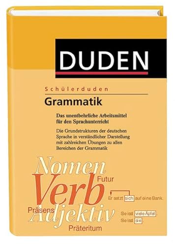 (Duden) Schülerduden, Grammatik, neue Rechtschreibung: Die Schulgrammatik zum Lernen, Nachschlagen und Üben