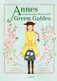 Annes wundersame Reise nach Green Gables: Inspiriert von Anne auf Green Gables (Anne auf Green Gables Vorlesebücher)