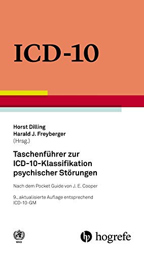 Taschenführer zur ICD–10–Klassifikation psychischer Störungen: Mit Glossar und Diagnostischen Kriterien sowie Referenztabellen ICD–10 vs. ICD–9 und ICD–10 vs. DSM–IV–TR