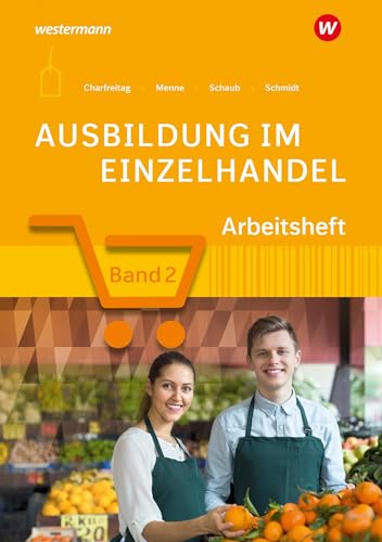 Ausbildung im Einzelhandel: Arbeitsheft 2